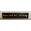 Image 1 : YOU ARE IN BEAR COUNTRY REFLECTIVE SIGN