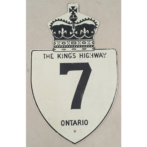 THE KING'S HIGHWAY 7 ONTARIO - SINGLE SIDED METAL SIGN