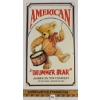 Image 1 : AMERICAN TOY COMPANY DRUMMER BEAR EMBOSSED SST SIGN