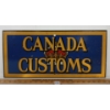 Image 1 : CANADA CUSTOMS METAL SIGN