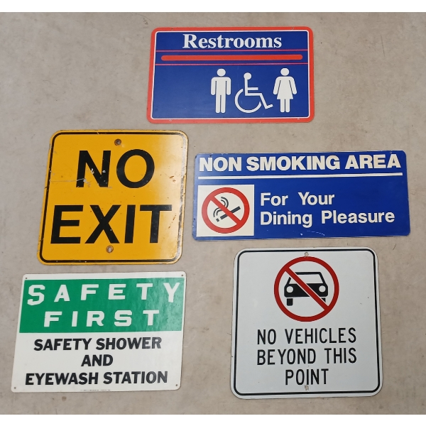 LOT OF 6 - MISC / ROAD SIGNS - NO EXIT, RESTROOMS, SAFETY FIRST, ETC