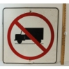 Image 1 : NO LARGE TRUCKS - SINGLE SIDED METAL SIGN