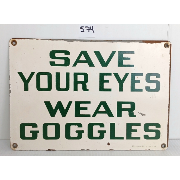SAVE YOUR EYES WEAR GOGGLES SST SIGN