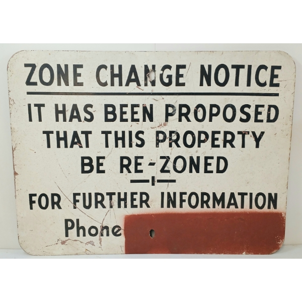 ZONE CHANGE NOTICE - SINGLE SIDED METAL SIGN