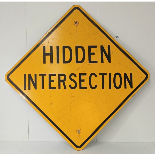 HIDDEDN INTERSECTION ROAD SIGN