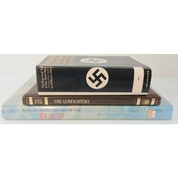 LOT OF 3 - "THE GUNFIGHTERS", "RISE & FALL OF THE THIRD REICH" & "ILLUSTRATED HISTORY OF R.A.F."