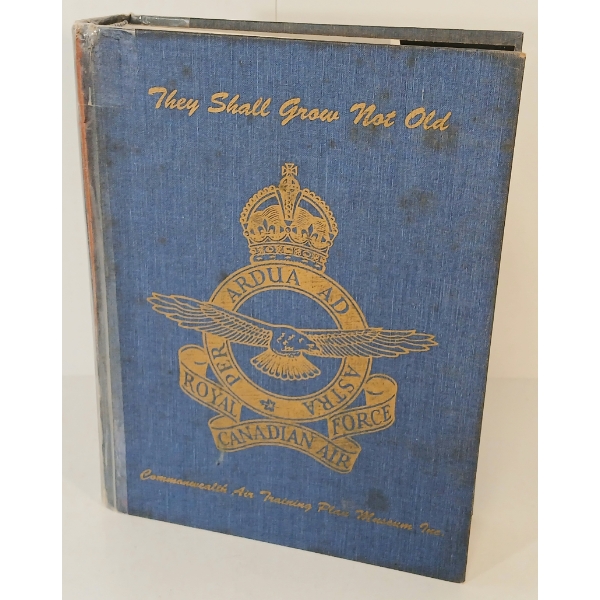 "THEY SHALL GROW NOT OLD" R.C.A.F.  BOOK OF REMEMBRANCE - BY LES ALLISON & HARRY HAYWARD