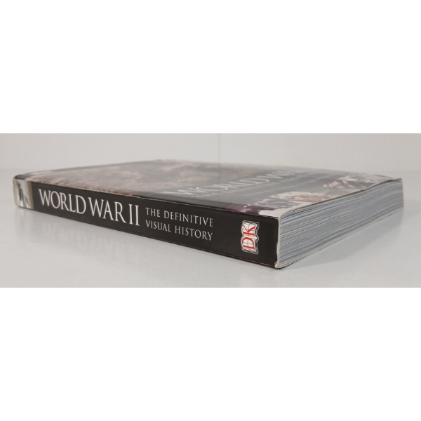 "WORLD WAR II: THE DEFINITIVE VISUAL HISTORY FROM BLITZKRIEG TO THE ATOMIC BOMB" - PAPERBACK BOOK