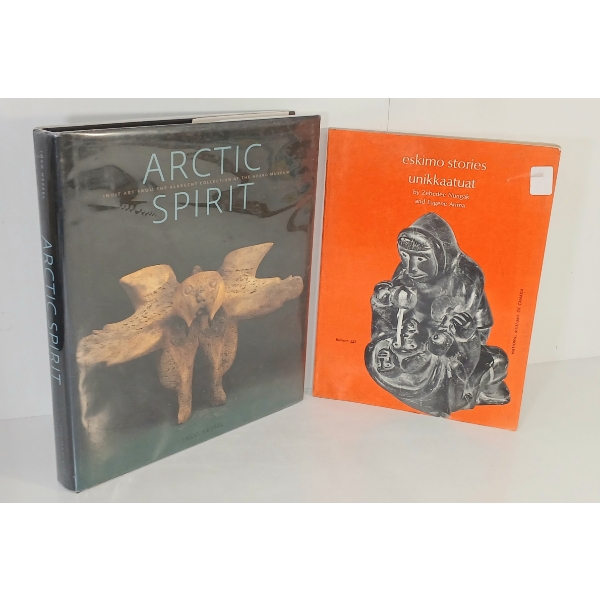 LOT OF 2 - "ARCTIC SPIRIT" BY INGO HESSEL & "ESKIMO STORIES / UNIKKAATUAT" BY NUNGAK & ARIMA