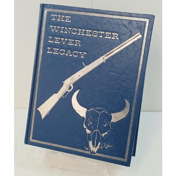 "THE WINCHESTER LEVER LEGACY" BY CLYDE WILLIAMSON - LEATHERBOUND BOOK