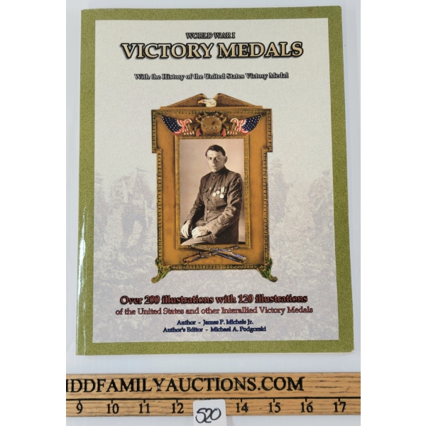 "WWI VICTORY MEDALS: W/ THE HISTORY OF THE U.S. VICTORY MEDAL" - BOOK