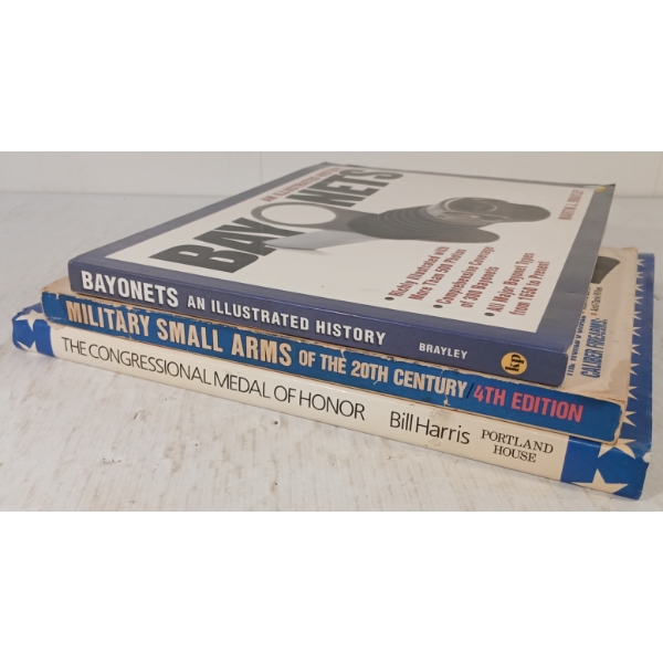 LOT OF 3 - "THE CONGRESSIONAL MEDAL OF HONOR", "BAYONETS" & "MILITARY SMALL ARMS OF THE 20TH CENT"