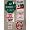 Image 1 : LOT OF 6 - MISC / ROAD SIGNS - THIS MUNICIPALITY RECYCLES, NO PARKING IN DRIVEWAY, ETC