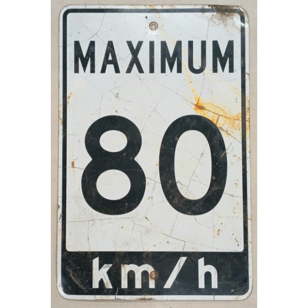 MAXIMUM 80 KM/H - SINGLE SIDED METAL SIGN