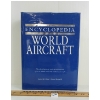 Image 1 : "THE ENCYCLOPEDIA OF WORLD AIRCRAFT" BY PROSPERO BOOKS - HARDCOVER