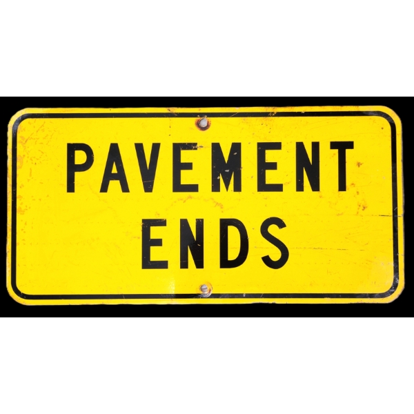 PAVEMENT ENDS SIGN