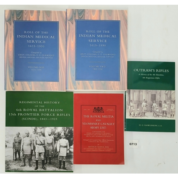 LOT OF 5 - "ROLL OF THE INDIAN MEDICAL SERVICE", "OUTRAM'S RIFLES", "6TH BATTALION", ETC