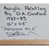 Image 6 : "BELGIANS NO 2." BY DOUG A. DUNFORD ( PRS CDN ARTIST) - FRAMED ACRYLIC ON CANVAS