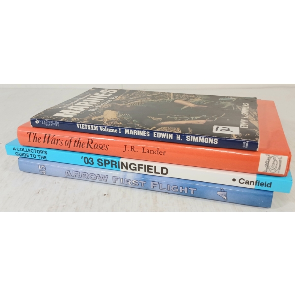 LOT OF 4 - "ARROW FIRST FLIGHT", "THE WARS OF THE ROSES", "MARINES" & "THE '03 SPRINGFIELD"