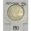 1960 CDN SILVER DOLLAR - CAMEO