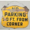 Image 1 : "NO PARKING 50FT FROM CORNER" - DOUBLE SIDED METAL SIGN