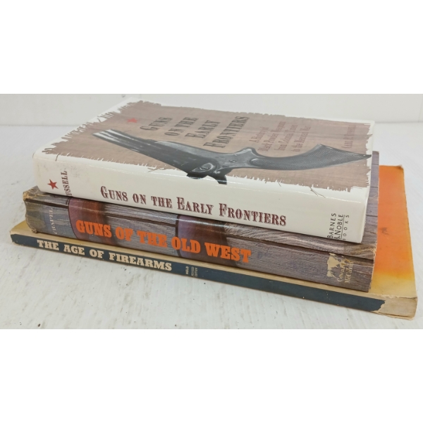 LOT OF 3 - "GUNS ON THE EARLY FRONTIERS", "GUNS OF THE OLD WEST" & "THE AGE OF FIREAMS"