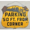 Image 2 : "NO PARKING 50FT FROM CORNER" - DOUBLE SIDED METAL SIGN