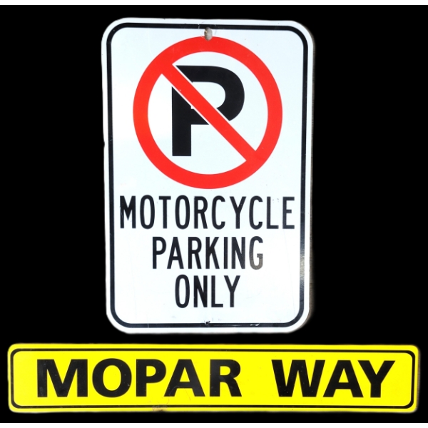 LOT OF 2 - MOTORCYCLE PARKING ONLY & MOPAR WAY SIGNS