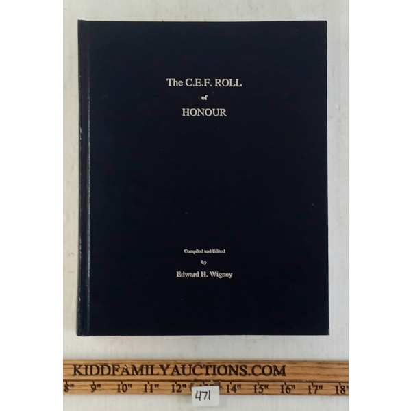 1996 "THE C.E.F. ROLL OF HONOUR" COMPILED & EDITED BY EDWARD H. WIGNEY - HARDCOVER