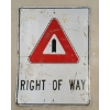 Image 1 : RIGHT OF WAY - SINGLE SIDED METAL SIGN