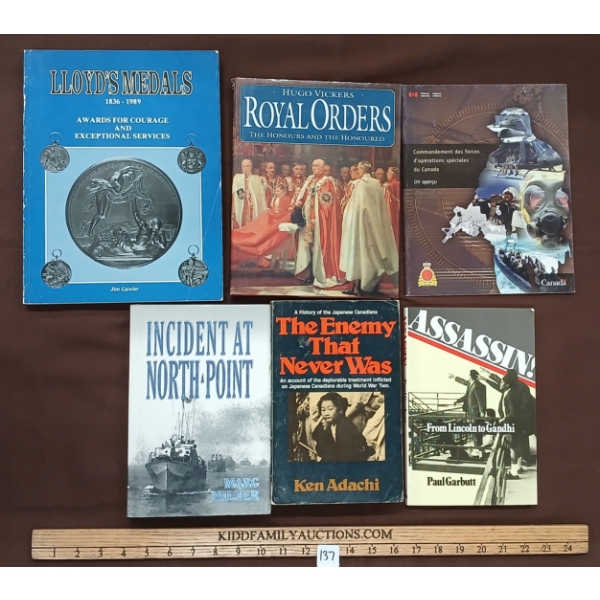 LOT OF 6 - BOOKS - "ASSASSIN!" "LLOYD'S MEDALS," "INCIDENT AT NORTH POINT," "ROYAL ORDERS," ETC