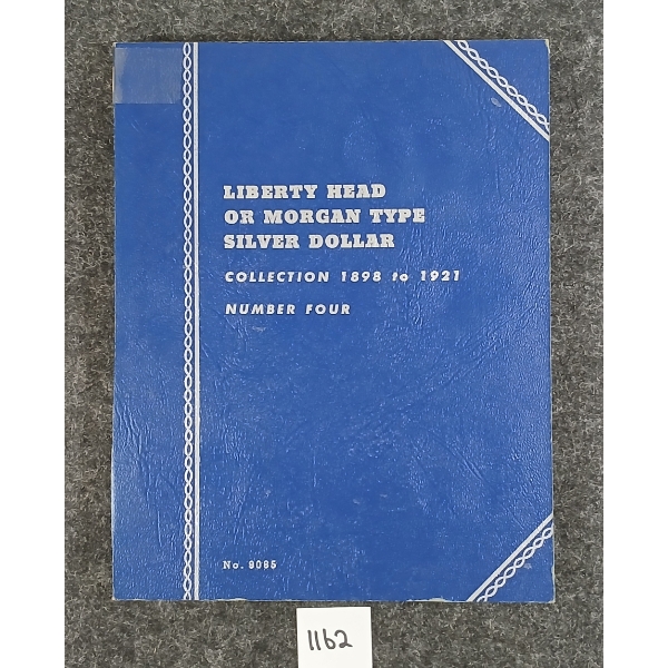 1898-1921 LIBERTY HEAD & MORGAN TYPE SILVER DOLLARS BOOKLET