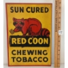Image 1 : SUN CURED RED COON CHEWING TOBACCO - SST SIGN