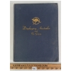 Image 1 : 1945 "DISPLAYING AUSTRALIA AND NEW GUINEA" BY THE AUSTRALIA STORY TRUST - HARDCOVER