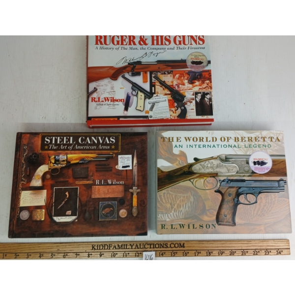 LOT OF 3 - "RUGER AND HIS GUNS", "THE WORLD OF BERETTA" & "STEEL CANVAS" BY R.L. WILSON