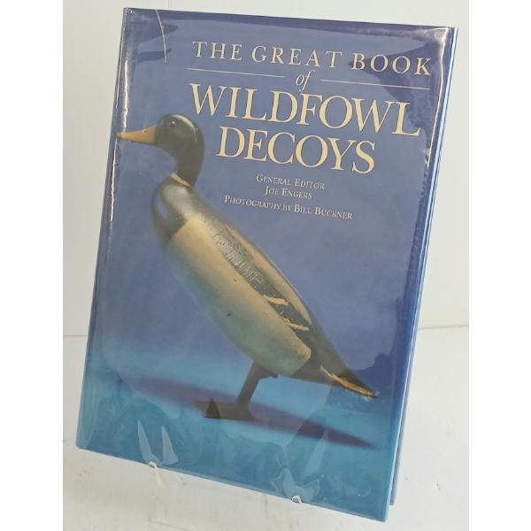 "THE GREAT BOOK OF WILDFOWL DECOYS" - HARDCOVER