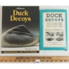 Image 3 : LOT OF 4 - "DECOYS: THE ART OF THE WOODEN BIRD", "HOW TO MAKE WORKING DECOYS", "DUCK DECOYS", ETC
