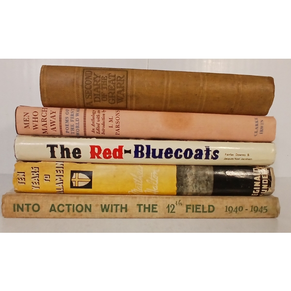 LOT OF 5 - "THE RED-BLUE COATS", "INTO ACTION WITH THE 12TH FIELD", "TEN YEARS TO ALAMEIN", ETC