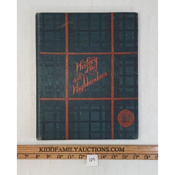 "THE 48TH HIGHLANDERS OF TORONTO" BY ALEXANDER FRASER, M.A., - HARDCOVER