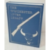 Image 1 : 1988 "THE WINCHESTER LEVER LEGACY" BY CLYDE "SNOOKY" WILLIAMSON - HARDCOVER BOOK - SIGNED