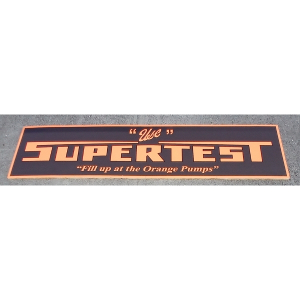"USE" SUPERTEST "FILL UP AT THE ORANGE PUMPS" - SST SIGN