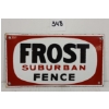 Image 1 : FROST SUBURBAN FENCE SSP SIGN