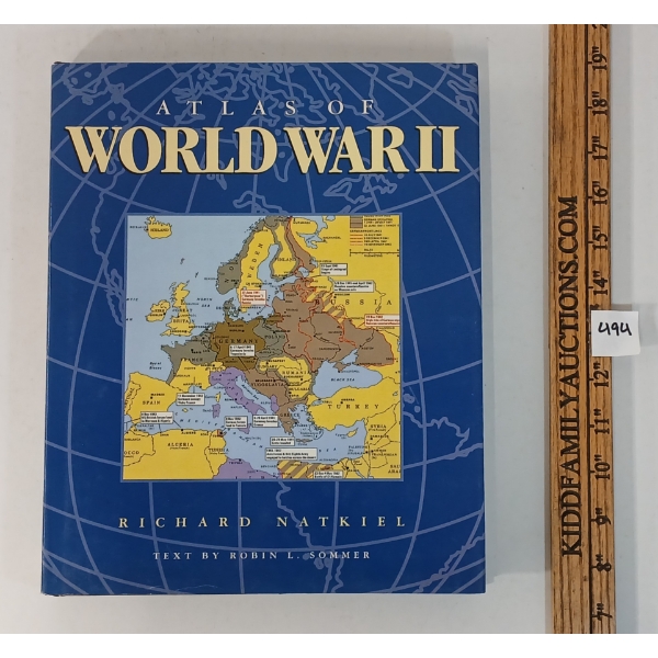 1985 "ATLAS OF WORLD WAR II" BY RICHARD NATKIEL & ROBIN L. SOMMER - HARDCOVER BOOK