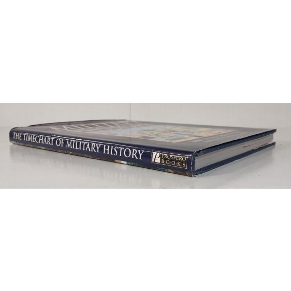 1999 "THE TIMECHART OF MILITARY HISTORY: 3000BC TO THE PRESENT" BY DAVID G. CHANDLER