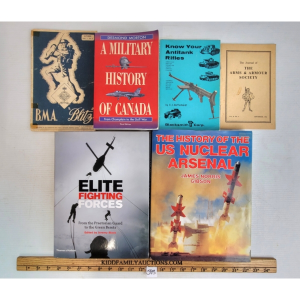 LOT OF 6 - PUBLICATIONS - INCL  A MILITARY HISTORY OF CANADA ,  KNOW YOUR ANT-TANK RIFLES , ETC