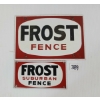 Image 1 : LOT OF 2 - FROST FENCE SSP SIGNS