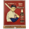Image 1 : "TED WILLIAMS SAYS... MAKE MINE MOXIE!" - SST EMBOSSED SIGN