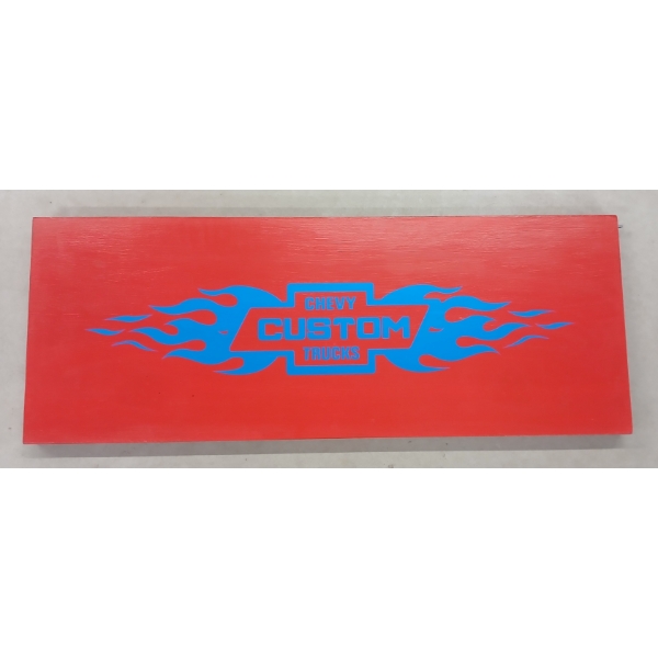 CHEVY CUSTOM TRUCKS - SINGLE SIDED WOOD SIGN