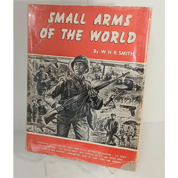 1960 "SMALL ARMS OF THE WORLD: A BASIC MANUAL OF MILITARY SMALL ARMS" BY W.H.B. SMITH