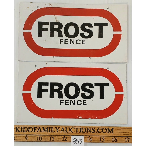 LOT OF 2 - FROST FENCE - SST SIGNS